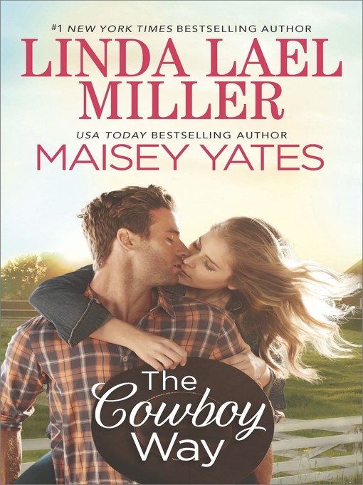 Title details for The Cowboy Way by Linda Lael Miller - Available